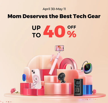 Happy Mother's Day-Up To 40% Off